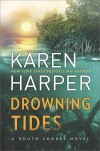 Drowning Tides (South Shores) - Karen Harper
