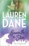 Beneath the Skin - Lauren Dane