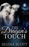 The Dragon's Touch (The Dragon Realm Book 2) - Selena Scott