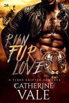 Run Fur Love (BBW Tiger Shifter Romance) - Catherine Vale