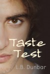 Taste Test - L.B. Dunbar