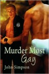 Murder Most Gay - John Simpson