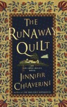 The Runaway Quilt - Jennifer Chiaverini