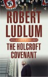 The Holcroft Covenant - Robert Ludlum