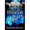 Straight Till London - Penelope Rivers