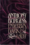 Enderby's Dark Lady or No End to Enderby - Anthony Burgess