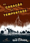 Ao Coração da Tempestade - Will Eisner