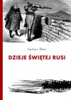 Dzieje Świętej Rusi  - Józef Waczków, Gustave Doré