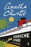 Karibische Affäre: Ein Fall für Miss Marple - Agatha Christie, Christa Broermann