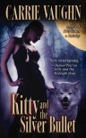 Kitty and the Silver Bullet - Carrie Vaughn