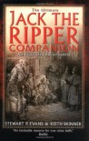The Ultimate Jack the Ripper Companion: An Illustrated Encyclopedia - Stewart P. Evans, Keith Skinner