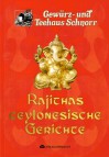 Rajithas ceylonesische Gerichte - Hemapriyarajitha Thayananthan, Christof Heinickel