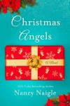 Christmas Angels - Nancy Naigle