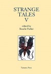 Strange Tales V - Andrew Hook, Charles F. Wilkinson, Mark Valentine, Steve Rasnic Tem, Rebecca L. Johnson, John Howard Reid, Rosalie Parker, David Rix, Andrew Apter, Stephen J.  Clark