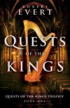 Quests of the Kings: The Quests of the Kings Trilogy - Book One (The Quest of Kings Trilogy) - Robert Evert