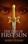 The Day of First Sun - Sheryl Steines