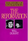 The Reformation - Will Durant