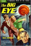 The Big Eye - Max Simon Ehrlich