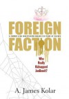 Foreign Faction - Who Really Kidnapped JonBenet? - James Kolar