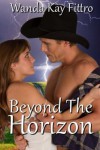 Beyond The Horizon - Wanda Kay Fittro