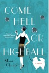 Come Hell or Highball - Maia Chance