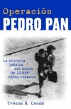 Operación Pedro Pan - Yvonne Conde