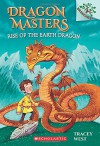 Dragon Masters #1: Rise of the Earth Dragon (A Branches Book) - Graham Howells, Tracey West