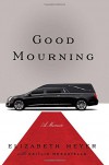Good Mourning - Elizabeth Meyer
