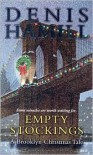 Empty Stockings: A Brooklyn Christmas Tale - Denis Hamill