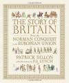 The Story of Britain from the Norman Conquest to the European Union - Patrick Dillon