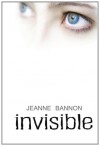 Invisible - Jeanne Bannon
