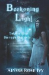 Beckoning Light: The Afterglow Trilogy - Alyssa Rose Ivy