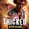Tricked - Kevin Hearne, Christopher Ragland