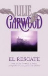 El Rescate - Julie Garwood