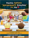Please Explain Alzheimer's Disease to Me: A Children's Story and Parent Handbook About Dementia - Laurie Zelinger