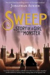 Sweep: The Story of a Girl and Her Monster - Jonathan Auxier
