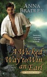 A Wicked Way to Win an Earl (Sutherland Scandals) - Anna Bradley