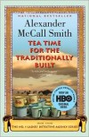 Tea Time for the Traditionally Built (No. 1 Ladies' Detective Agency Series #10) - Alexander McCall Smith
