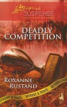 Deadly Competition - Roxanne Rustand