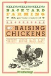 Backyard Farming: Raising Chickens - Kim Pezza