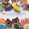 100 Animal Cookies: A Super Cute Menagerie to Decorate Step by Step - Lisa Snyder
