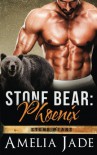 Stone Bear: Phoenix (Stone Bears) (Volume 2) - Amelia Jade