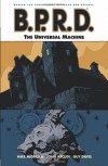 B.P.R.D., Vol. 6: The Universal Machine - Mike Mignola, John Arcudi, Guy Davis