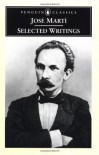 Selected Writings (Penguin Classics) - Jose Marti