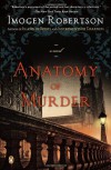 Anatomy of Murder  - Imogen Robertson