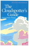 The Cloudspotter's Guide - Gavin Pretor-Pinney, Bill Sanderson