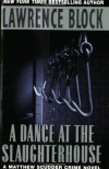 A Dance at the Slaughterhouse (Matthew Scudder #9) - Lawrence Block