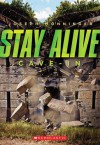 Stay Alive #2: Cave-in - Joseph Monninger