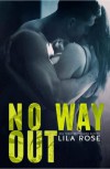 No Way Out - Lila Rose