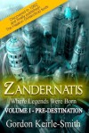 Zandernatis: Where Legends Were Born - Gordon Keirle-Smith